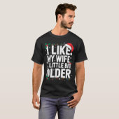 I Like My Wife A Little Bit Older Funny Husband Ch Tシャツ (正面フル)
