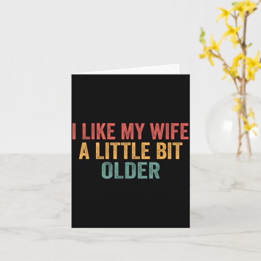 I Like My Wife A Little Bit Older Funny Husband Sa カード (黄色い花)