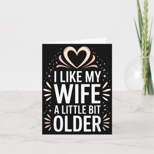 I Like My Wife A Little Bit Older Funny Saying Wom カード (正面)