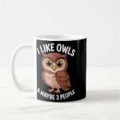 I Like Owls And Maybe 3 People Funny Introvert Hum コーヒーマグカップ (左)