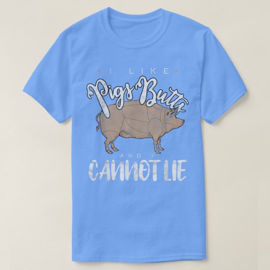 I Like Pig Butts Grilling Grill Master Butcher 291 Tシャツ (デザイン正面)