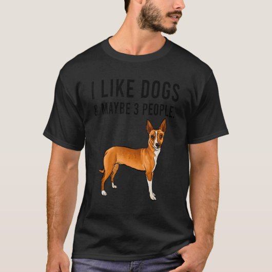 I Like Portuguese Podengo Pequeno Dogs And Maybe 3 Tシャツ (正面)