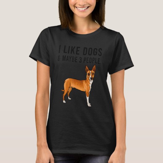 I Like Portuguese Podengo Pequeno Dogs And Maybe 3 Tシャツ (正面)