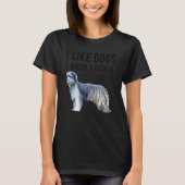 I Like Pyrenean Shepherd Dogs And Maybe 3 People Tシャツ (正面)