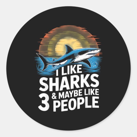 I Like Sharks &amp; Maybe Like 3 People Humor Intr ラウンドシール (正面)