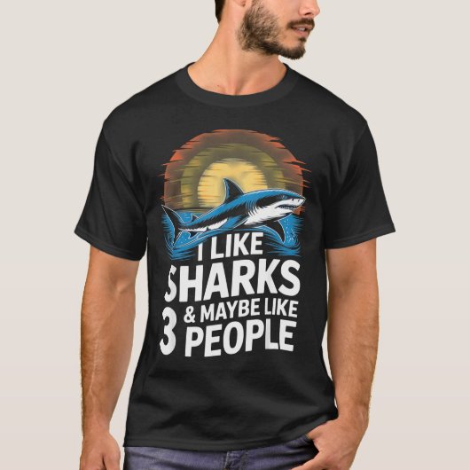 I Like Sharks &amp; Maybe Like 3 People Humor Intr Tシャツ (正面)