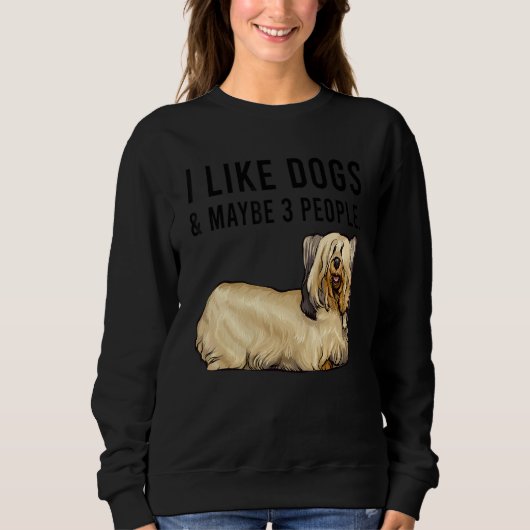 I Like Skye Terrier Dogs And Maybe 3 People スウェットシャツ (正面)