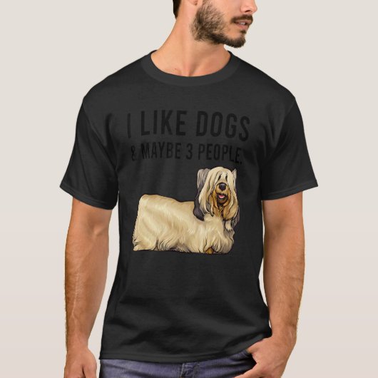 I Like Skye Terrier Dogs And Maybe 3 People Tシャツ (正面)