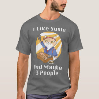 I Like Sushi And Maybe 3 People Anime Japan Cat Su Tシャツ