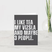 I Like Tea My Vizsla Dog Owner Tea Lover Funny Quo カード (正面)