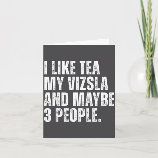 I Like Tea My Vizsla Dog Owner Tea Lover Funny Quo カード (正面)
