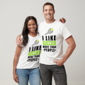 I Like Tennis More Than People - Funny Quote Tシャツ (ユニセックス)