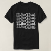 I Like That Your Mom's House  Tシャツ (デザイン正面)