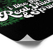 I Like Them Real Thick &amp; Sprucey Funny Christm ポスター (角)