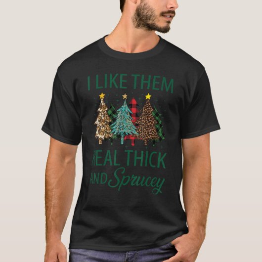 I Like Them Thick & Sprucey Xmas Plaid Leopard Chr Tシャツ (正面)