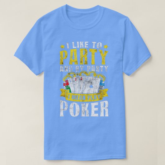 I Like To Party I Mean Play Poker Texas Holdem Oma Tシャツ (デザイン正面)