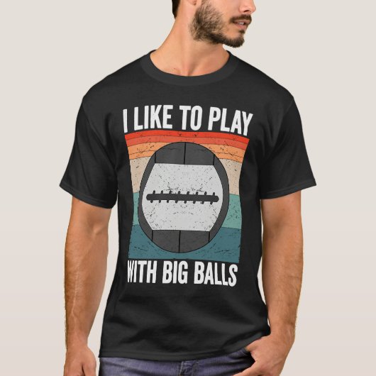 I like to play with big balls Hoover Ball Tシャツ (正面)
