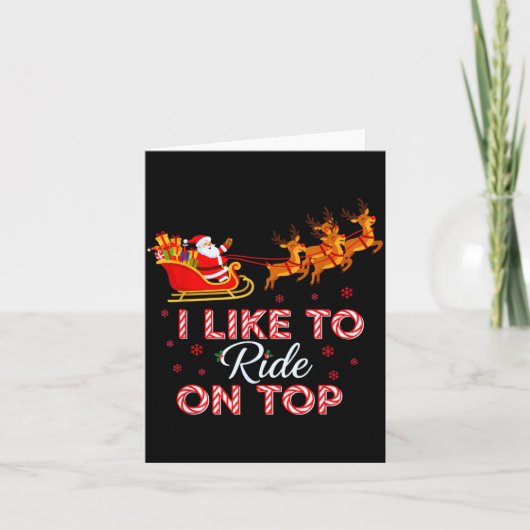 I Like To Ride On Top Funny Christmas Couple Match カード (正面)