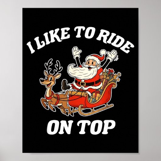 I Like To Ride On Top Funny Santa Couple Matching  ポスター (正面)