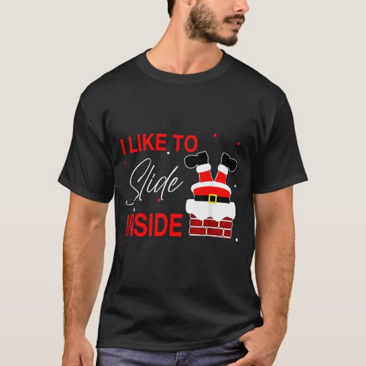 I Like To Slide Inside Funny Xmas Couple Unhinge P Tシャツ (正面)