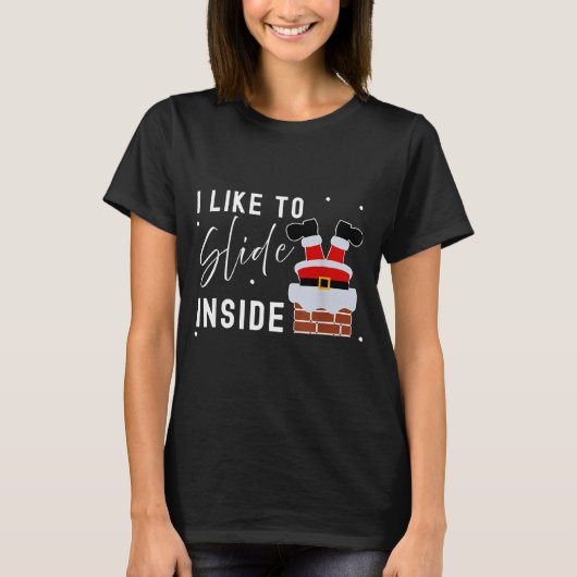 I Like To Slide Inside Funny Xmas Couple Unhinge P Tシャツ (正面)