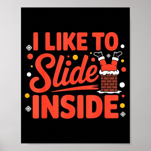 I Like To Slide Inside Funny Xmas Outfits  ポスター (正面)
