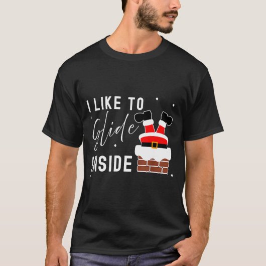I Like To Slide Inside Ride On Top Xmas Couple Mat Tシャツ (正面)