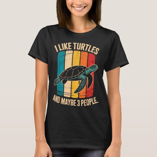 I Like Turtles And Maybe 3 People Funny Retro Turt Tシャツ (正面)