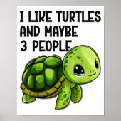 I Like Turtles And Maybe Three People Funny Retro  ポスター (正面)