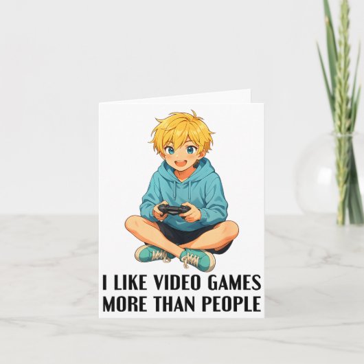 I Like Video Games More Than People Funny Gamer An カード (正面)