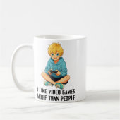I Like Video Games More Than People Funny Gamer An コーヒーマグカップ (左)
