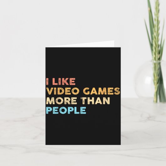 I Like Video Games More Than People Funny Gamer Ga カード (正面)