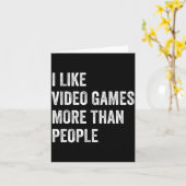 I Like Video Games More Than People Funny Gamer Ga カード (黄色い花)