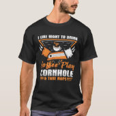 I like want to drink coffee Play Cornhole Tシャツ (正面)