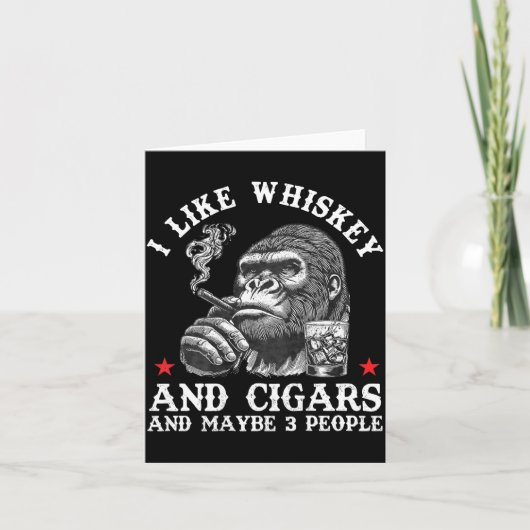 I Like Whiskey And Cigars And Maybe 3 People Monke カード (正面)