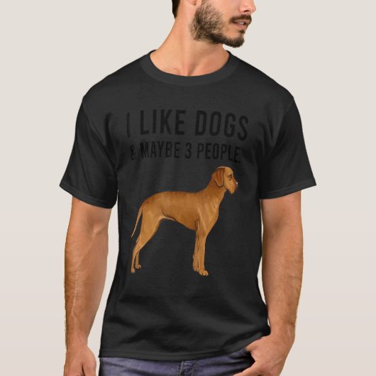 I Like Wirehaired Vizsla Dogs And Maybe 3 People Tシャツ (正面)