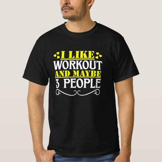 i like workout and maybe 3 people tシャツ (正面)