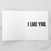 I LIKE YOU, YOU'RE WEIRD FLIRTING Retro Cards カード (内部)