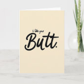 I Like Your Butt Funny Greeting Card カード (正面)