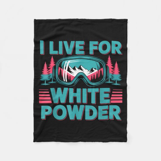 I Live For White Wder Ski Goggles Snowboard Art  フリースブランケット (正面)