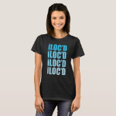 I Loc'd My Hair Sisterlocks Microlocs Dreadlocks Tシャツ (正面フル)