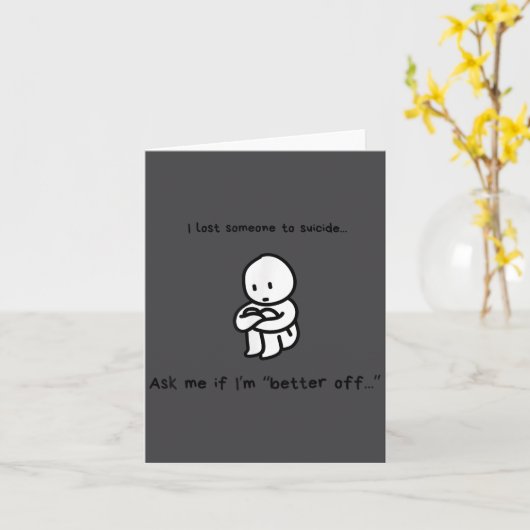 I Lost Someone To Suicide Ask Me If I'm Better Off カード (黄色い花)
