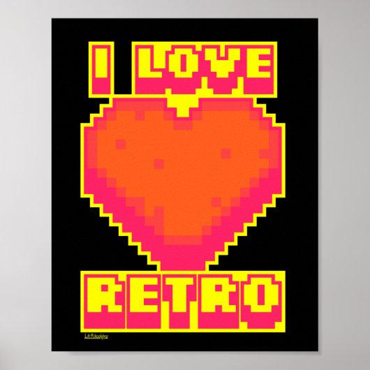 I LOVEレトロレトロpixelatedゲーマーギフト ポスター (正面)