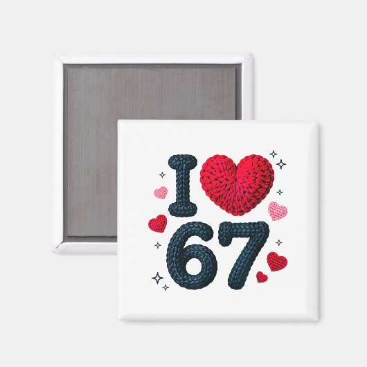 I Love 67 Cute Cozy 67 Knitted Yarn Pattern 67 Mem マグネット (正面/裏面)