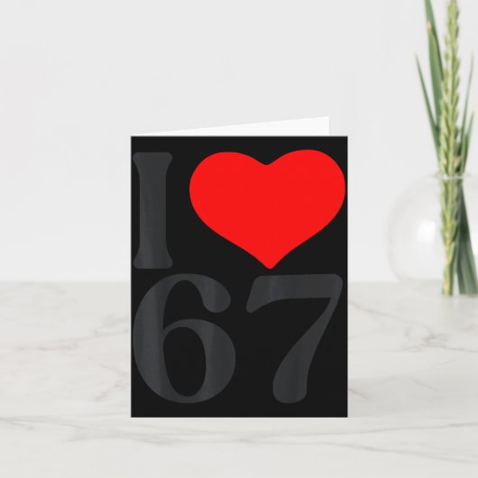 I Love 67 Heart Valentine's Day 67th Birthday Six  カード (正面)