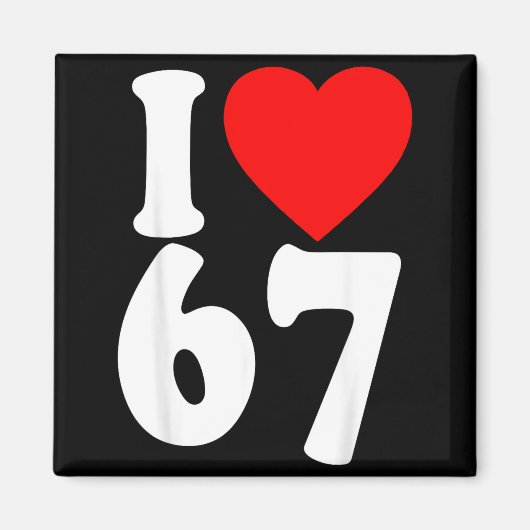 I Love 67 Meme Six Seven Matching Couples Valentin マグネット (正面)