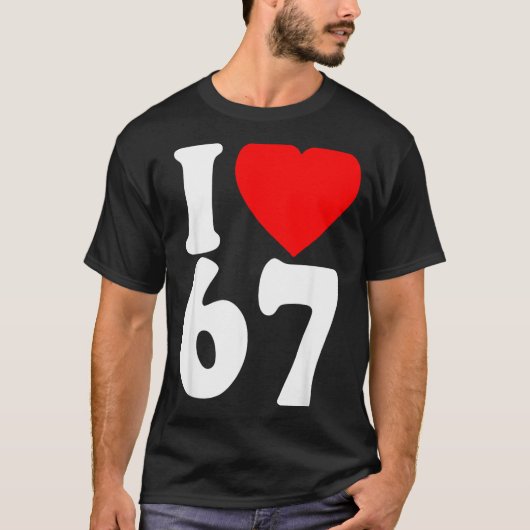 I Love 67 Meme Six Seven Matching Couples Valentin Tシャツ (正面)