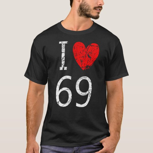 I Love 69 1 Tシャツ (正面)
