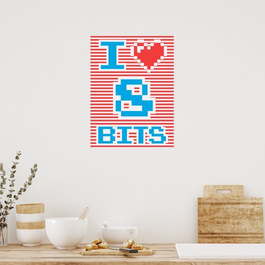 I Love 8 Bits ポスター (キッチン)