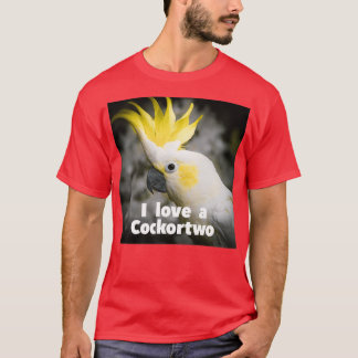 I love a Cockortwo 1 Tシャツ
